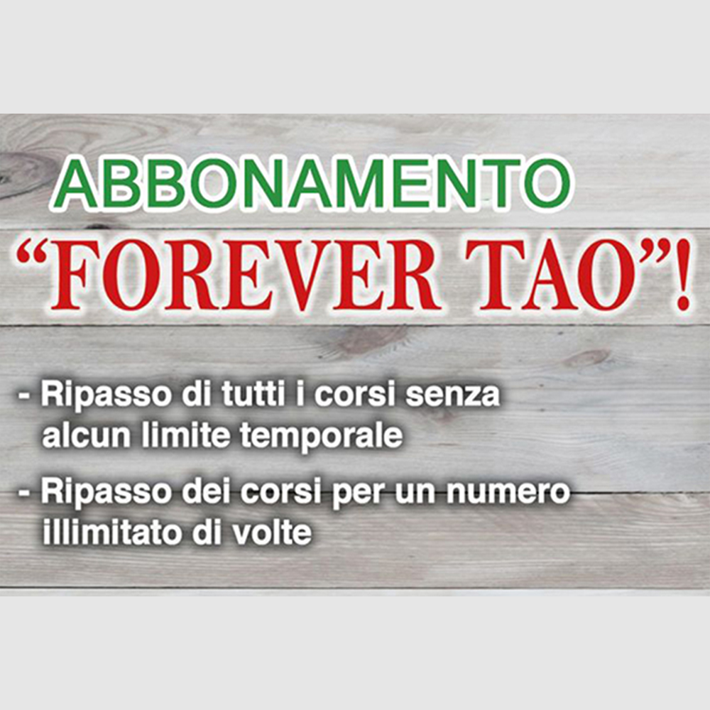 abbonamento forever tao® - ripasso dei corsi illimitato